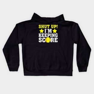 Shut Up Im Keeping Score Shirt - Funny Softball Baseball Kids Hoodie